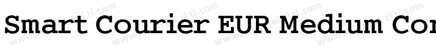 Smart Courier EUR Medium Condensed字体转换